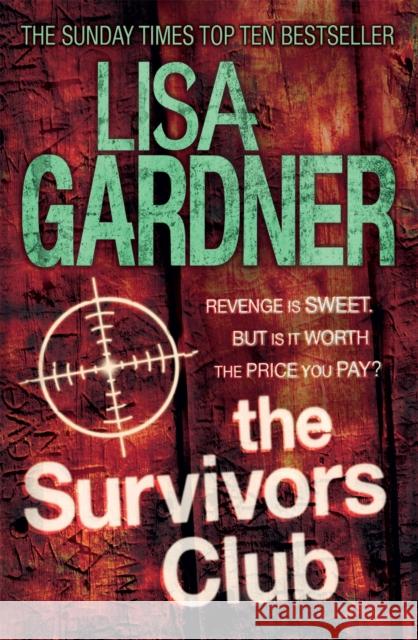 The Survivors Club Lisa Gardner 9780755396535 Headline Publishing Group - książka