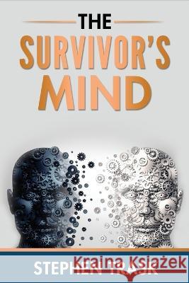 The Survivor's Mind Stephen Trask   9798360667681 Independently Published - książka