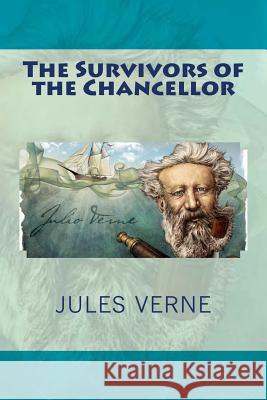 The Survivors of the Chancellor Jules Verne Jv Editors 9781979453110 Createspace Independent Publishing Platform - książka