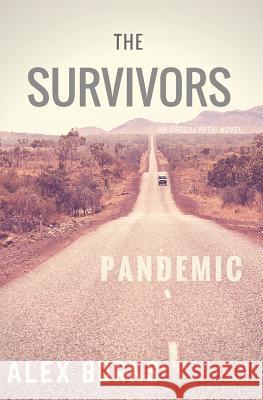 The Survivors: Pandemic Alex Burns 9781980769293 Independently Published - książka