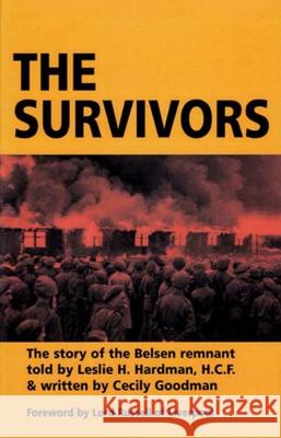 The Survivors: The Story of the Belsen Remnant Hardman, Leslie H. 9780853038214 VALLENTINE MITCHELL & CO LTD - książka