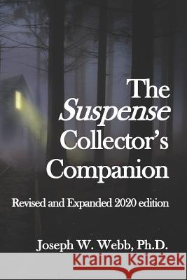 The Suspense Collector's Companion, 2020 Edition Joseph W. Web 9781075598180 Independently Published - książka