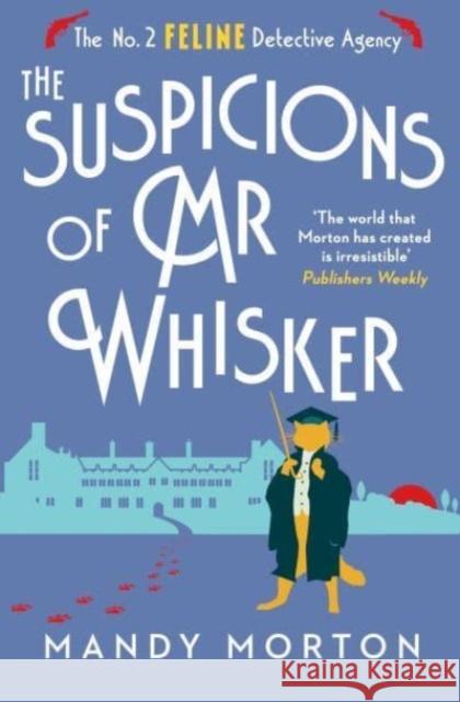 The Suspicions of Mr Whisker Mandy Morton 9781788424714 Duckworth Books - książka