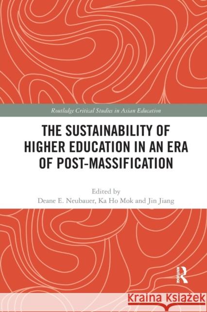 The Sustainability of Higher Education in an Era of Post-Massification  9780367272784 Taylor and Francis - książka