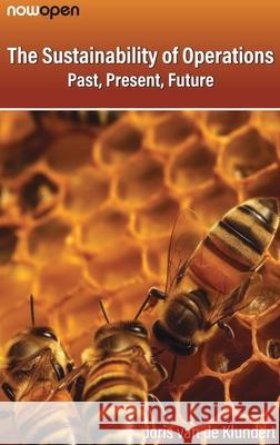 The Sustainability of Operations: Past, Present, Future Joris Va 9781638282846 Now Publishers - książka