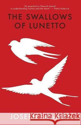 The Swallows of Lunetto Joseph Fasano 9781737022251 Maudlin House - książka