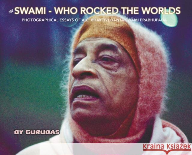 The Swami Who Rocked the Worlds Gurudas Malika Kronik  9781736105450 Roger Siegel A.K a Gurudas - książka