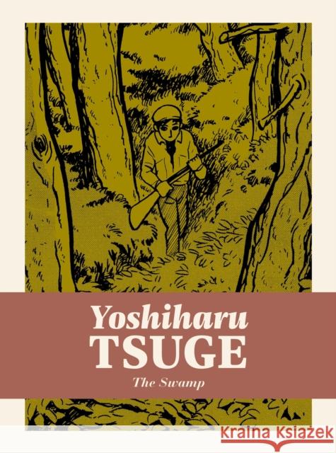 The Swamp Yoshiharu Tsuge 9781770463844 Drawn and Quarterly - książka