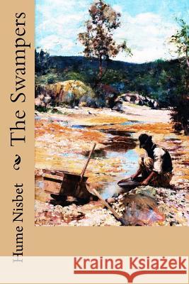 The Swampers Hume Nisbet Walter Withers 9781986414487 Createspace Independent Publishing Platform - książka