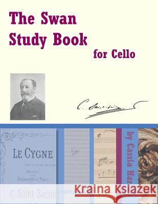 The Swan Study Book for Cello Cassia Harvey 9781635230444 C. Harvey Publications - książka