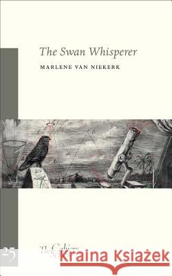 The Swan Whisperer: The Cahier Series 25 Marlene van Niekerk 9781909631106 Sylph Editions - książka
