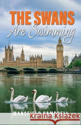 The Swans Are Swimming Mansfield Campbell 9781917293327 Mansfield Campbell - książka