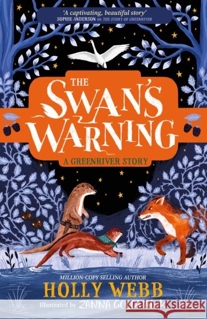 The Swan's Warning (The Story of Greenriver Book 2) Holly Webb 9781510109728 Hachette Children's Group - książka