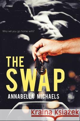 The Swap Annabella Michaels 9780998988887 Anne Cook - książka