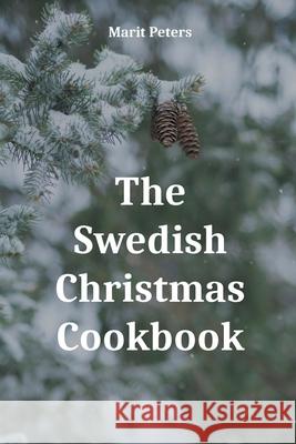 The Swedish Christmas Cookbook Marit Peters 9781393358947 Marit Peters - książka