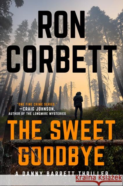 The Sweet Goodbye Ron Corbett 9780593440353 Penguin Putnam Inc - książka