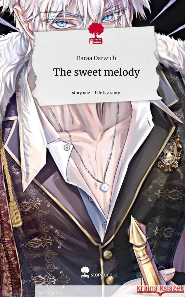 The sweet melody. Life is a Story - story.one Darwich, Baraa 9783711515629 story.one publishing - książka