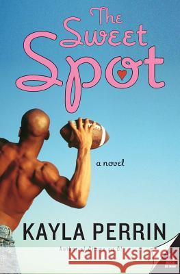 The Sweet Spot Kayla Perrin 9780060753993 Avon Books - książka