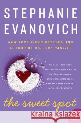 The Sweet Spot Evanovich, Stephanie 9780062234827 William Morrow & Company - książka