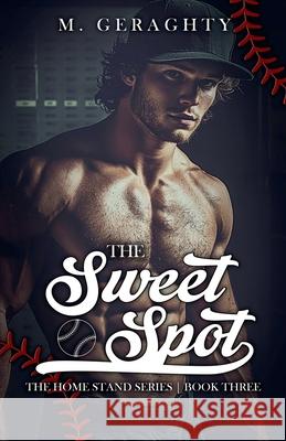 The Sweet Spot Michael Geraghty 9781968759216 Hold Fast Publishing - książka