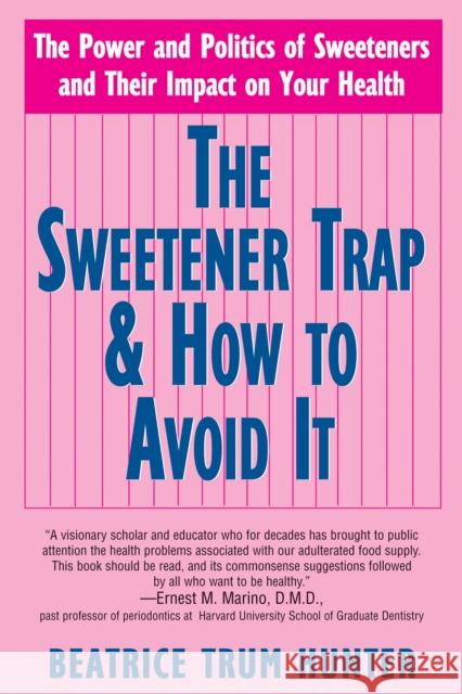 The Sweetener Trap & How to Avoid It  9781681628202 Basic Health Publications - książka