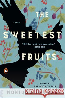 The Sweetest Fruits Monique Truong 9780735221024 Penguin Books - książka