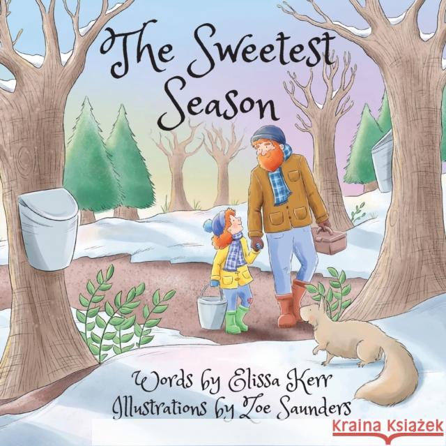 The Sweetest Season Elissa Kerr 9780578576527 Scenic Route Publishing - książka
