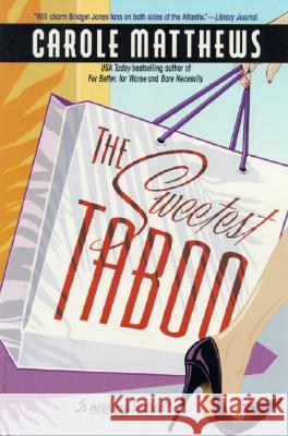 The Sweetest Taboo Carole Matthews 9780060595623 Avon a - książka