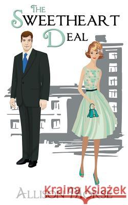 The Sweetheart Deal Allison Morse 9781509201075 Wild Rose Press - książka