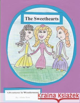 The Sweethearts Alisha Rose 9781977654663 Createspace Independent Publishing Platform - książka