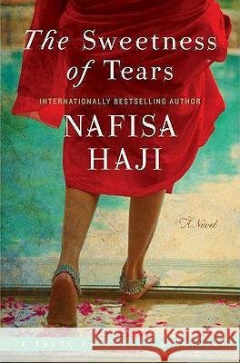 The Sweetness of Tears Nafisa Haji 9780061780103 Avon a - książka