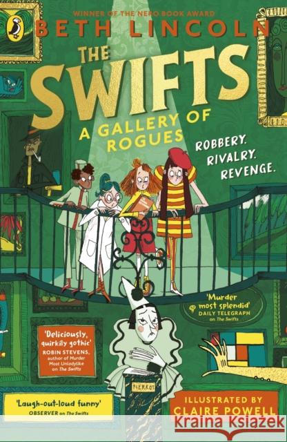 The Swifts: A Gallery of Rogues Beth Lincoln 9780241536476 Penguin Random House Children's UK - książka