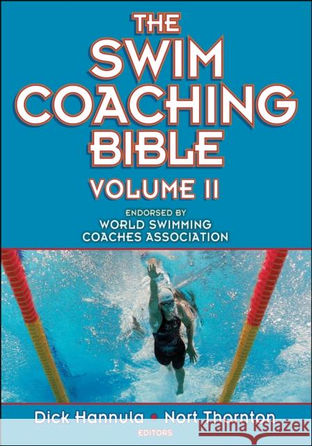 The Swim Coaching Bible, Volume II Dick Hannula 9780736094085 Human Kinetics Publishers - książka