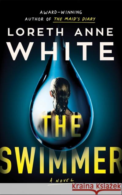 The Swimmer: A Novel Loreth Anne White 9781662525544 Amazon Publishing - książka