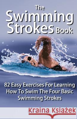 The Swimming Strokes Book Mark Young 9780992742829 Educate and Learn Publishing - książka