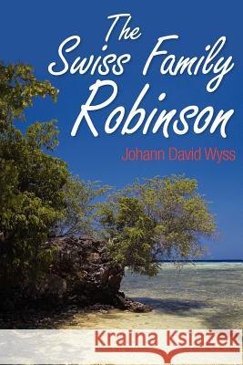 The Swiss Family Robinson Johann David Wyss 9781613821282 Simon & Brown - książka