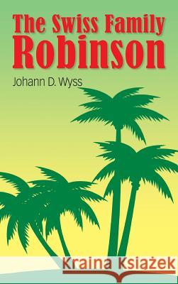 The Swiss Family Robinson Johann David Wyss 9781613829172 Simon & Brown - książka