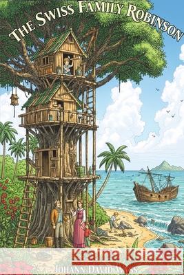 The Swiss Family Robinson Johann David Wyss John Gilbert 9781789434415 Benediction Books - książka