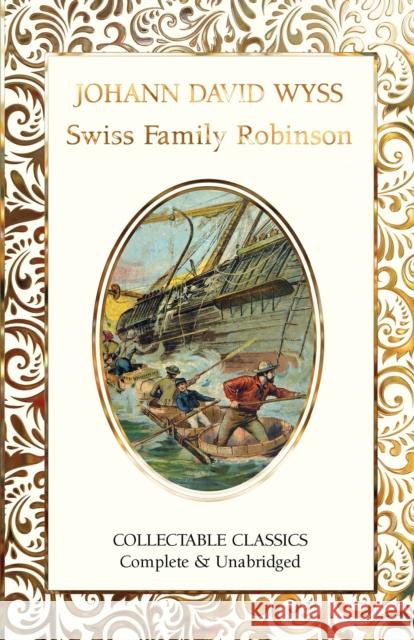 The Swiss Family Robinson Johann David Wyss 9781804177907 Flame Tree Publishing - książka