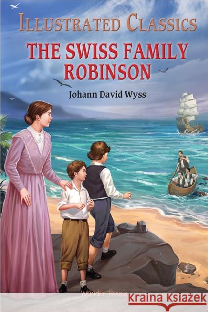 The Swiss Family Robinson Johann David Wyss 9789390391677 Wonder House Books - książka