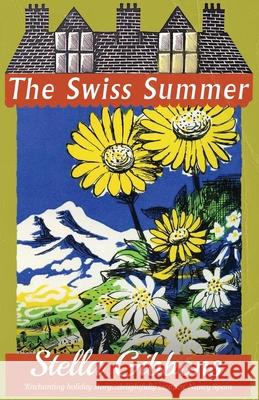 The Swiss Summer Stella Gibbons 9781913527730 Dean Street Press - książka