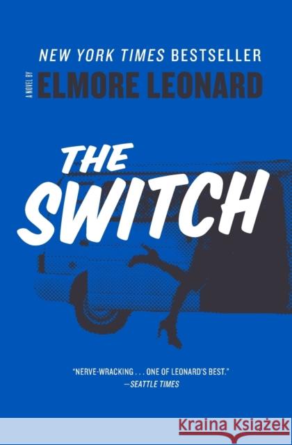 The Switch Elmore Leonard 9780062206138 William Morrow & Company - książka