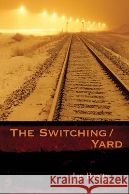 The Switching/Yard Beatty, Jan 9780822962410 University of Pittsburgh Press - książka
