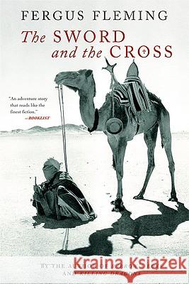 The Sword and the Cross: Two Men and an Empire of Sand Fergus Fleming 9780802141736 Grove Press - książka