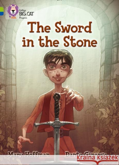 The Sword in the Stone: Band 11 Lime/Band 16 Sapphire Hoffman, Mary 9780007519354 HarperCollins Publishers - książka