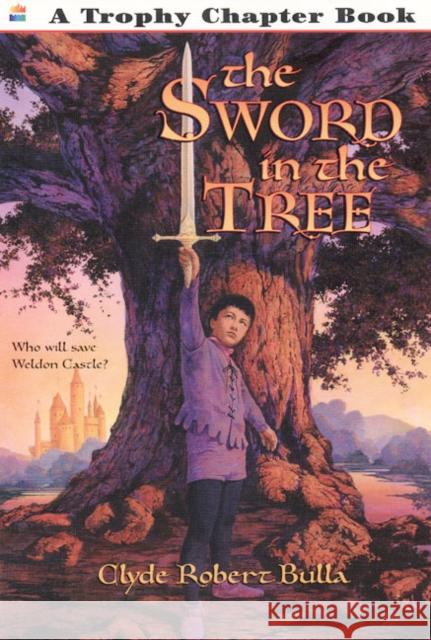 The Sword in the Tree Clyde Robert Bulla Bruce Bowles 9780064421324 HarperTrophy - książka