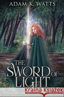 The Sword of Light Adam K Watts   9784824171276 Next Chapter - książka