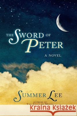 The Sword of Peter Summer Lee 9781312707160 Lulu.com - książka