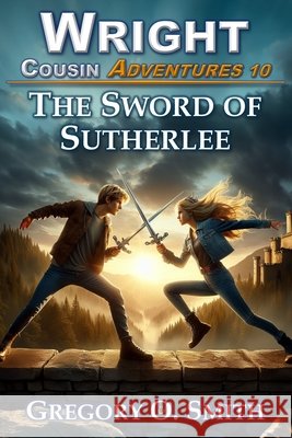 The Sword of Sutherlee Gregory O Smith   9798630385956 Independently Published - książka