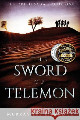 The Sword of Telemon Murray Lee Eilan 9781517042226 Createspace - książka